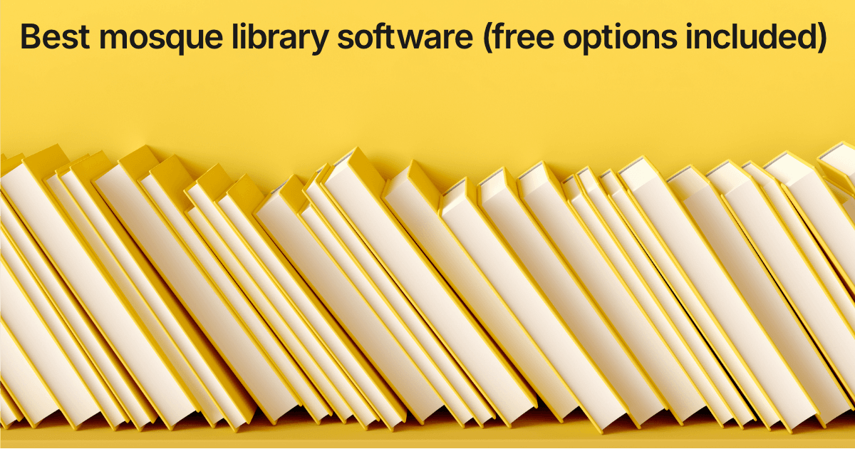 Title card reading "Best mosque library software (free options included)" over a row of pale library books